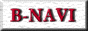 B-NAVI�T�[�`�G���W��